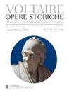 Voltaire, Domenico Felice - Opere storiche. Testo francese a fronte
