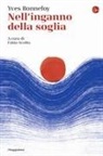 Yves Bonnefoy, Fabio Scotto - Nell'inganno della soglia
