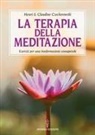 Claude Czechorowski, Henri Czechorowski - La terapia della meditazione. Esercizi per una trasformazione consapevole