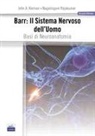 John A. Kiernan, Nagalingam Rajakumar - Barr. Il sistema nervoso dell'uomo. Basi di neuroanatomia