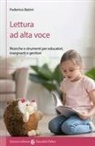 Federico Batini - Lettura ad alta voce. Ricerche e strumenti per educatori, insegnanti e genitori