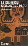 Sofia Venturoli - Le religioni dell'antico Perù