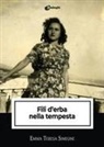 Emma Teresa Simeone - Fili d'erba nella tempesta