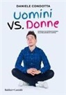 Daniele Condotta - Uomini vs. donne Manuale di sopravvivenza alla relazione di coppia