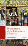Daniele Barbieri - Breve storia della letteratura a fumetti