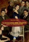 Maria Chiara Manco - La provocazione della semplicità. Erik Satie, Jean Cocteau e il Gruppo dei Sei