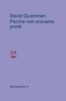 David Quammen - Perché non eravamo pronti