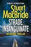 Stuart Macbride - Strade insanguinate