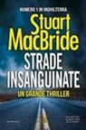 Stuart MacBride - Strade insanguinate