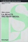 Niklas Luhmann - La realtà dei mass media