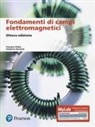 Umberto Ravaioli, Fawwaz Ulaby - Fondamenti di campi elettromagnetici. Ediz. MyLab