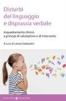Letizia Sabbadini - Disturbi del linguaggio e disprassia verbale. Inquadramento clinico e principi di valutazione e di intervento