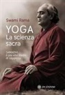 Swami Rama - Yoga. La scienza sacra. Samadhi il più alto stadio di saggezza