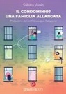 Sabina Vuolo - Il condominio? Una famiglia allargata