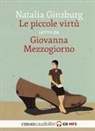 Natalia Ginzburg, Giovanna Mezzogiorno - Le piccole virtù letto da Giovanna Mezzogiorno. Audiolibro. CD Audio formato MP3 (Audiolibro)