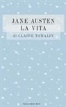 Claire Tomalin, Massimo Scotti - Jane Austen: la vita