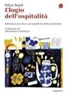 Priya Basil - Elogio dell'ospitalità. Riflessioni sul cibo e sul significato della generosità
