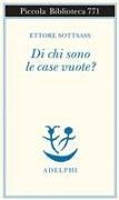 Ettore Sottsass, Matteo Codignola - Di chi sono le case vuote?