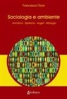 Francesco Torre - Sociologia e ambiente. Animismo. Spiritismo. Angeli. Mitologia