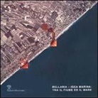 Fabio Fabbrizzi - Bellaria-Igea Marina. Tra il fiume e il mare