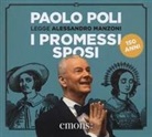 Alessandro Manzoni, Paolo Poli - I promessi sposi letto da Paolo Poli. Audiolibro. 3 CD Audio