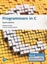 Stephen G. Kochan, Luca Bernardinello - Programmare in C. Introduzione al linguaggio. Ediz. MyLab