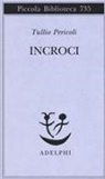 Tullio Pericoli - Incroci