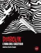 Andrea Carlo Cappi - L'ora del castigo. Diabolik