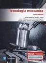 Serope Kalpakjian, Steven R. Schmid - Tecnologia meccanica. Ediz. MyLab
