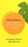 Gianfranco Biondi, Olga Rickards - Senza Adamo. Breve storia dell'evoluzione umana