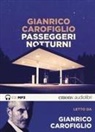 Gianrico Carofiglio - Passeggeri notturni letto da Gianrico Carofiglio. Audiolibro. CD Audio formato MP3 (Audiolibro)