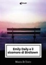 Marzia Di Tonto - Emily Daily e il sicomoro di Birdtown