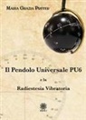 Maria Grazia Prever - Il pendolo universale PU6 e la radiestesia vibratoria