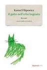 Kornel Filipowicz, Andrea Ceccherelli - Il gatto nell'erba bagnata