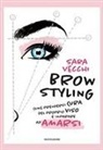 Sara Vecchi - Brow styling. Come prendersi cura del proprio viso e imparare ad amarsi