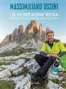 Massimiliano Ossini - Le montagne rosa. Viaggio alla scoperta delle Dolomiti