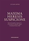 Luciano Artese - Maxima heresis suspicione. Spettacoli popolari e inquisizione in una diocesi tra Marche e Regno. Civitella del Tronto 1569