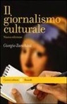 Giorgio Zanchini - Il giornalismo culturale