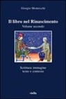 Giorgio Montecchi - Scrittura, immagine, testo e contesto