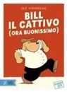 Ole Könnecke - Bill il cattivo (ora buonissimo)