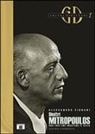 Alessandro Zignani - Dimitri Mitropoulos. Una luce che incatena il cielo