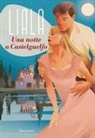 Liala - Una notte a Castelguelfo