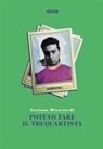 Luciano Bianciardi - Potevo fare il trequartista