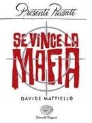 Davide Mattiello - Se vince la mafia