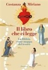 Costanza Miriano - Il libro che ci legge. La Bibbia come mappa del tesoro