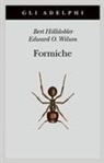 Bert Hölldobler, Edward O. Wilson - Formiche. Storia di un'esplorazione scientifica
