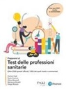 Herbert Aglì, Paolo Canova, Olmo Morandi, Marianna Rinaldi, Diego Rizzuto - Prepararsi al test delle professioni sanitarie. oltre 2500 quesiti ufficiali, 1000 dei quali risolti e commentati
