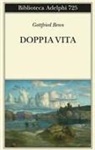 Gottfried Benn, Amelia Valtolina - Doppia vita