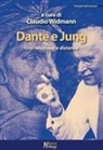Claudio Widmann - Dante e Jung. Una relazione a distanza