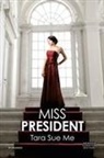Tara Sue Me - Miss President